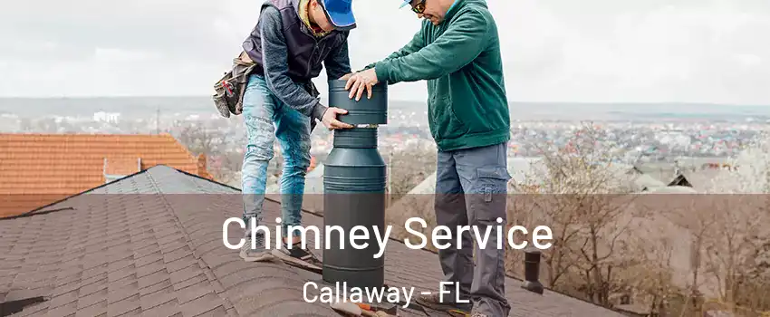  Chimney Service Callaway - FL