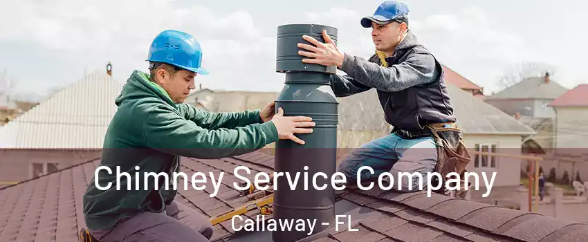  Chimney Service Company Callaway - FL