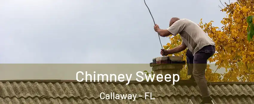  Chimney Sweep Callaway - FL