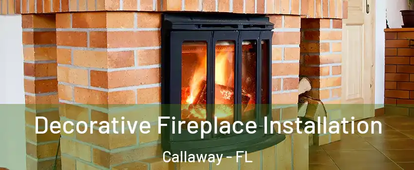  Decorative Fireplace Installation Callaway - FL