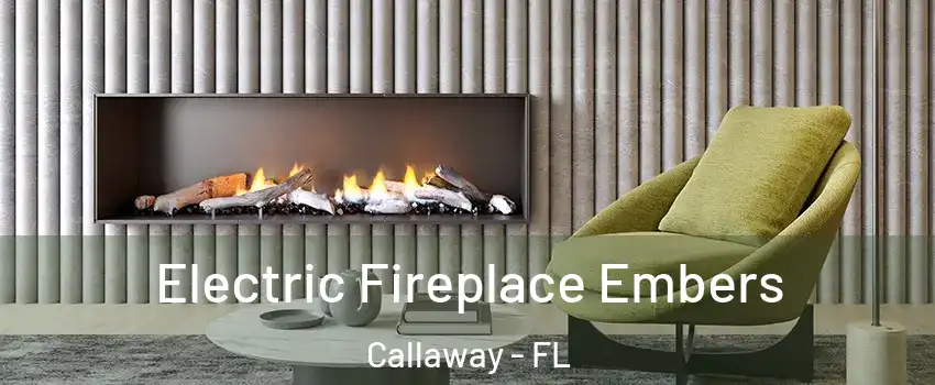  Electric Fireplace Embers Callaway - FL
