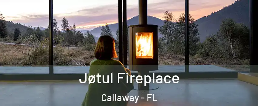  Jøtul Fireplace Callaway - FL