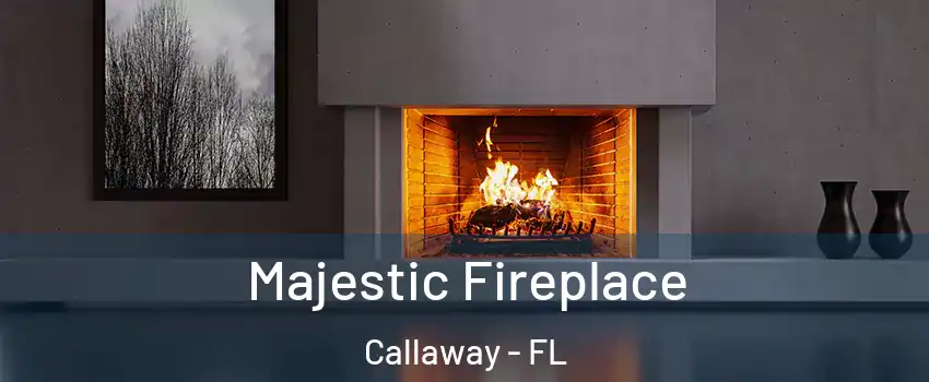  Majestic Fireplace Callaway - FL