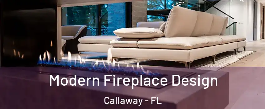  Modern Fireplace Design Callaway - FL