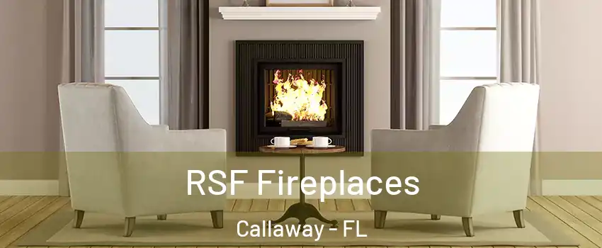  RSF Fireplaces Callaway - FL