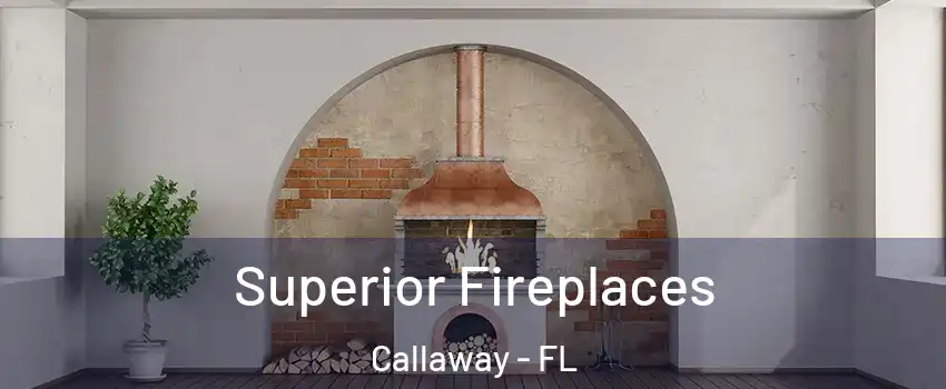  Superior Fireplaces Callaway - FL