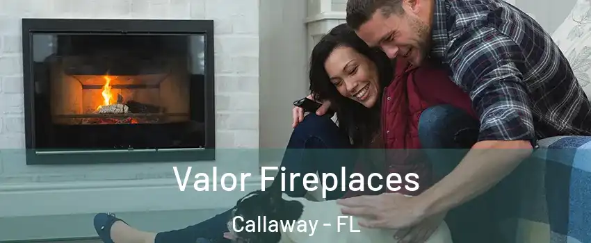  Valor Fireplaces Callaway - FL