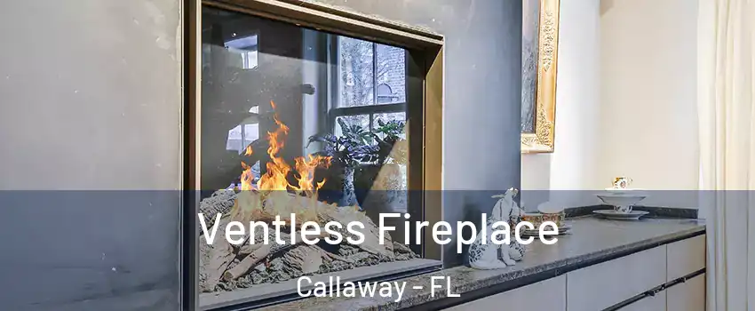  Ventless Fireplace Callaway - FL