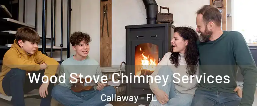  Wood Stove Chimney Services Callaway - FL